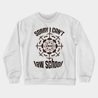 Funny law school student saying Crewneck Sweatshirt